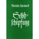 Ludendorff, Mathilde: Selbstschöpfung (kartonierte Ausgabe)