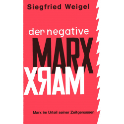 Weigel, Siegfried: Der negative Marx - gebraucht