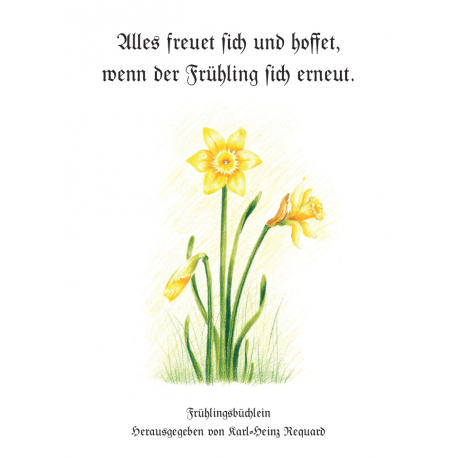 Requard, Karl-Heinz Hrsg., Alles freut sich und hoffet, wenn der Frühling sich erneut
