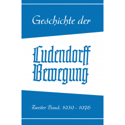 Kopp, Hans: Geschichte der Ludendorff-Bewegung - Band II - 1939-1976