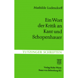 Ludendorff, Mathilde: Ein Wort der Kritik an Kant und Schopenhauer