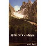 Stahl, Edith: Stilles Leuchten - gebraucht