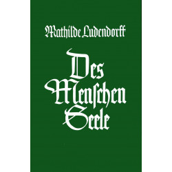Ludendorff, Mathilde: Des Menschen Seele