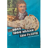 Meissner, Hans Otto ...noch 1000 Meilen zum Pazifik