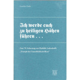 Duda, Gunther: Ich werde euch zu heiligen Höhen führen