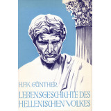 Günther, Hans F.: Lebensgeschichte des hellinischen Volkes Günther, Hans F.: Lebensgeschichte des hellinischen Volkes